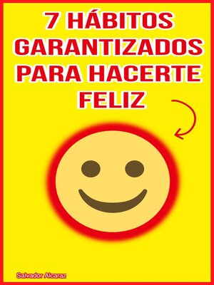7 hábitos garantizados para hacerte feliz - ebook